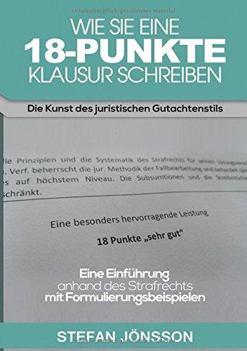 Wie Sie eine 18-Punkte-Klausur schreiben