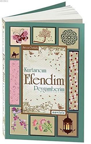 Kurtarıcım Efendim Peygamberim