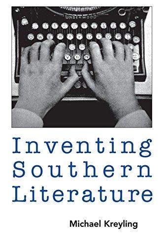 Inventing Southern Literature