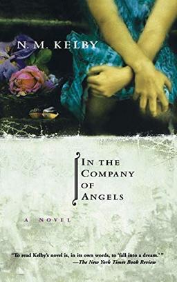 In the Company of Angels: A Novel