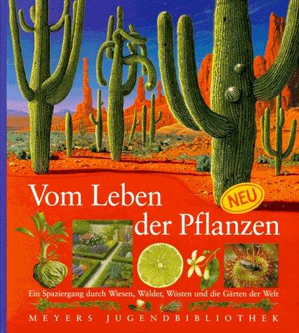 Meyers Jugendbibliothek 22. Vom Leben der Pflanzen