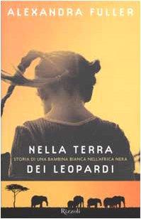 Nella Terra Dei Leopardi. Storia Di