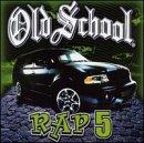 Vol. 5-Old School Rap