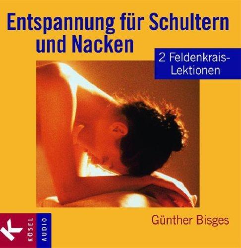 Entspannung für Schultern und Nacken: 2 Feldenkrais-Lektionen