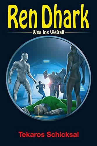 Ren Dhark – Weg ins Weltall 84: Tekaros Schicksal