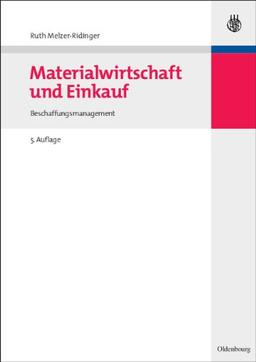 Materialwirtschaft und Einkauf: Beschaffungsmanagement