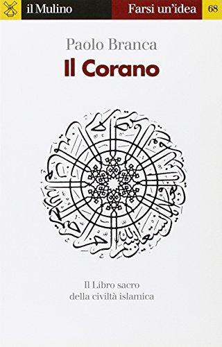 Il Corano (Farsi un'idea, Band 68)