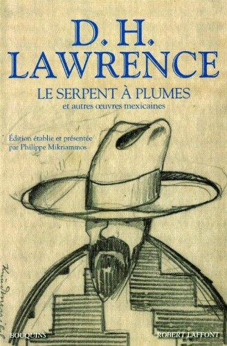 Le serpent à plumes : et autres oeuvres mexicaines