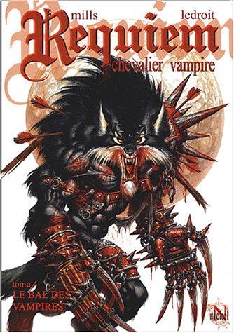 Requiem, chevalier vampire. Vol. 4. Le bal des vampires