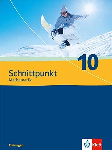 Schnittpunkt Mathematik - Ausgabe für Thüringen / Schülerbuch 10. Schuljahr