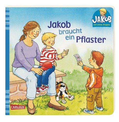 Jakob braucht ein Pflaster (Großer Jakob)