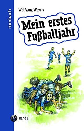 Mein erstes Fußballjahr: Band 1