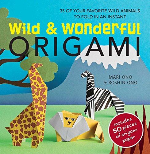 Wild and Wonderful Origami (Book & Paper Pack)