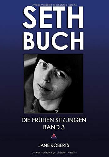 SETH-BUCH - DIE FRÜHEN SITZUNGEN, Band 3