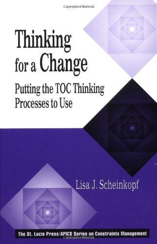 Thinking for a Change: Putting the Toc Thinking Processes to Use (APICS Constraints Management)