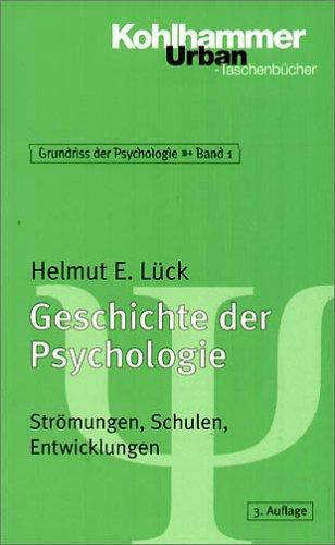 Grundriss der Psychologie: Geschichte der Psychologie. Strömungen, Schulen, Entwicklungen.: BD 1