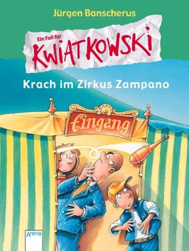 Ein Fall für Kwiatkowski. Krach im Zirkus Zampano