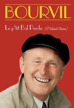 Bourvil : le p'tit bal perdu [FR Import]