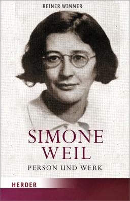 Simone Weil: Person und Werk