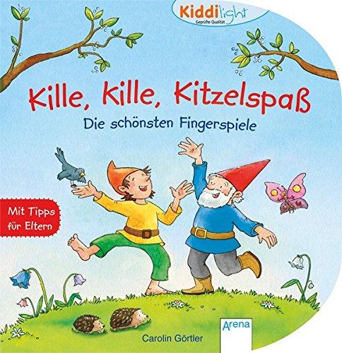 Kille, kille, Kitzelspaß. Die schönsten Fingerspiele: Kiddilight