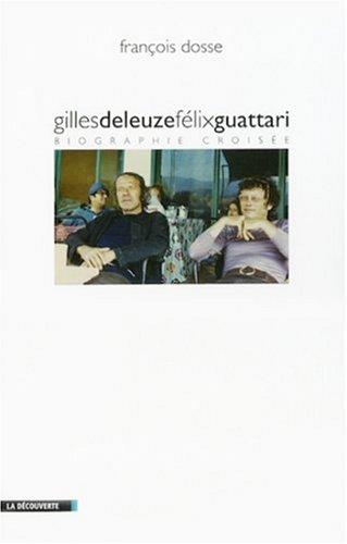 Gilles Deleuze et Félix Guattari : biographie croisée