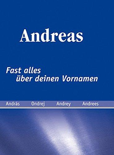 Andreas - fast alles über deinen Vornamen