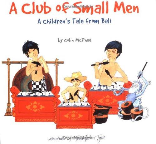 A Club of Small Men: A Children's Tale from Bali