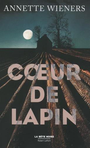 Coeur de lapin : roman policier