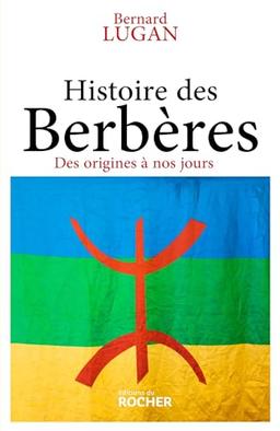 Histoire des Berbères : des origines à nos jours