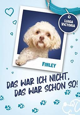 "Das war ich nicht. Das war schon so!" - Ein faszinierendes Kinderbuch mit vielen Bildern.: Spannenden und lustigen Geschichten von Luisa & Finley. ... über Freundschaft, Mut und Zusammenhalt.