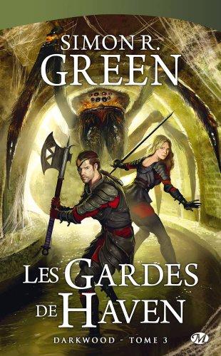 Darkwood. Vol. 3. Les gardes de Haven