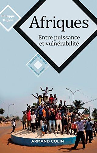 Afriques : entre puissance et vulnérabilité