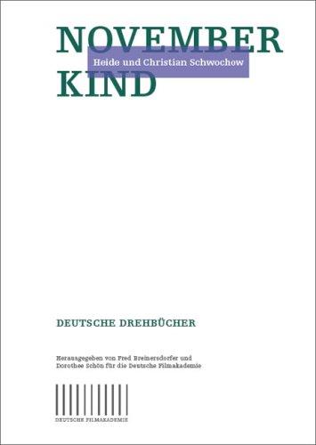 Novemberkind: Ein Drehbuch