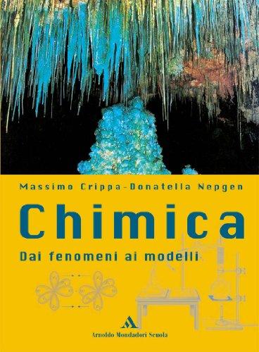 Chimica. Dai fenomeni ai modelli. Per le Scuole superiori