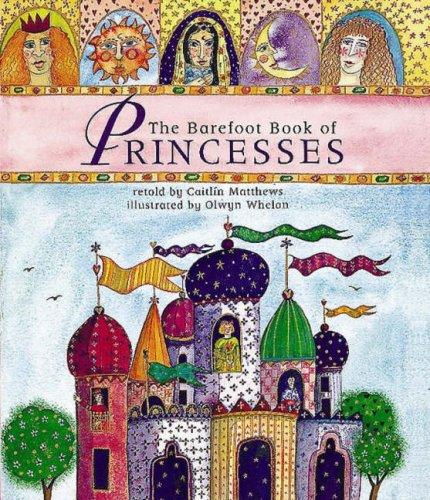 The Barefoot Book of Princesses (Book & CD)