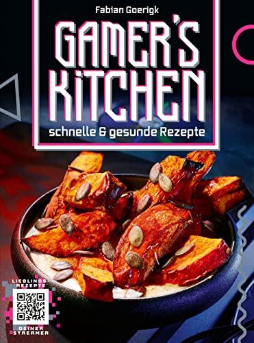 Gamer's Kitchen: schnelle & gesunde Rezepte