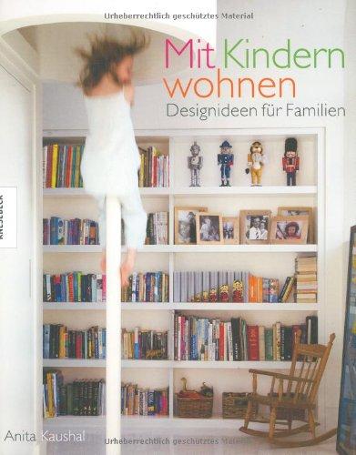 Mit Kindern wohnen: Designideen für Familien