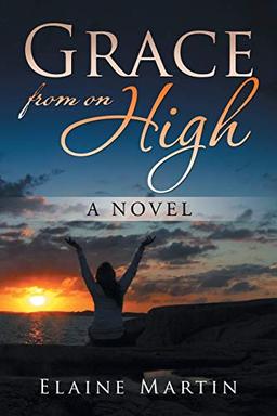 Grace from on High: A Novel