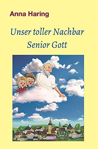 Unser toller Nachbar Senior Gott