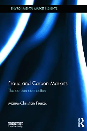 Fraud and Carbon Markets: The Carbon Connection (Environmental market insights)