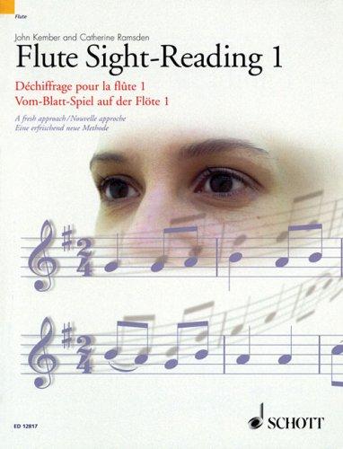 Flute Sight-Reading 1: A fresh approach. Vol. 1. Flöte. (Schott Sight-Reading Series)