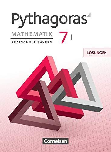 Pythagoras - Realschule Bayern: 7. Jahrgangsstufe (WPF I) - Lösungen zum Schülerbuch