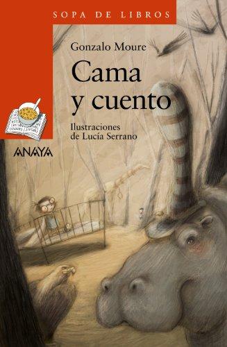 Cama y cuento (LITERATURA INFANTIL - Sopa de Libros, Band 140)