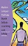 Durch Selbstcoaching zum Erfolg