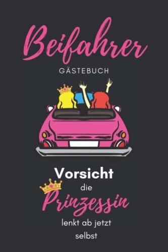 Beifahrer Gästebuch: Gästebuch 18 Geburtstag Mädchen / Führerschein bestanden Geschenk für Führerschein Neuling und Fahranfänger / Geschenkidee zur bestandenen Fahrprüfung