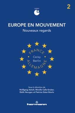 Europe en mouvement. Vol. 2. Nouveaux regards