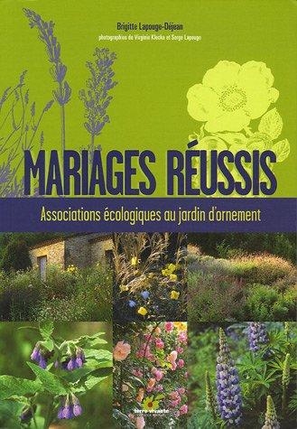 Mariages réussis : associations écologiques au jardin d'ornement