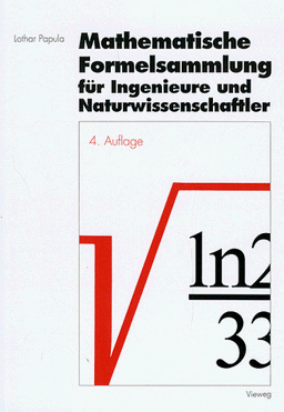 Mathematische Formelsammlung für Ingenieure und Naturwissenschaftler