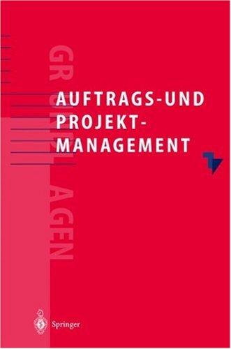 Auftrags- und Projektmanagement: Projektbearbeitung für den Technischen Vertrieb