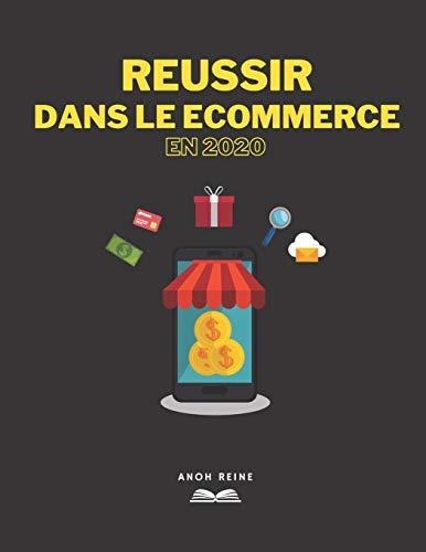 Réussir Dans Le E-Commerce en 2020